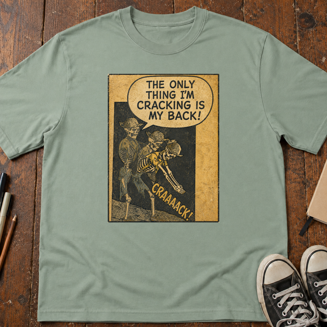 The Only Thing I'm Cracking Is My Back T-Shirt