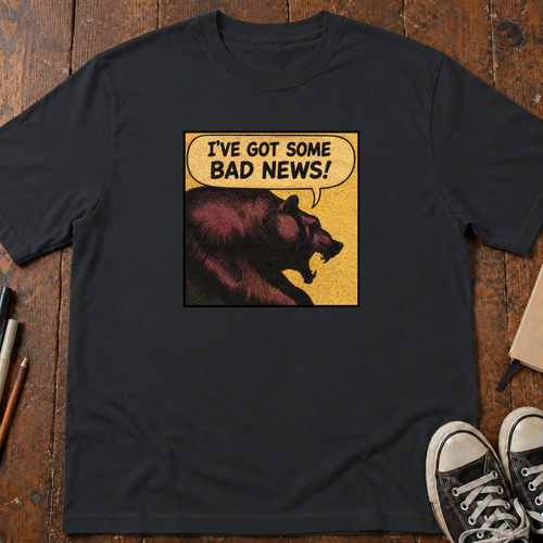 A Bear With Bad News T-Shirt