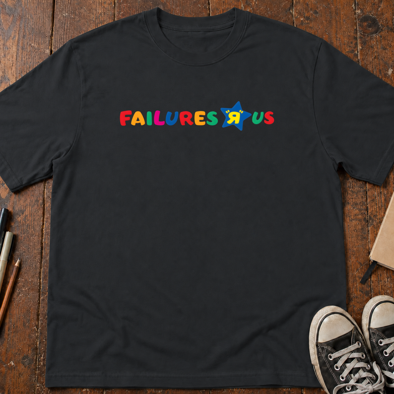 Failures R Us T-Shirt