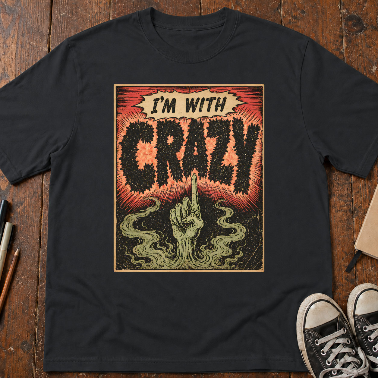I'm With Crazy T-Shirt
