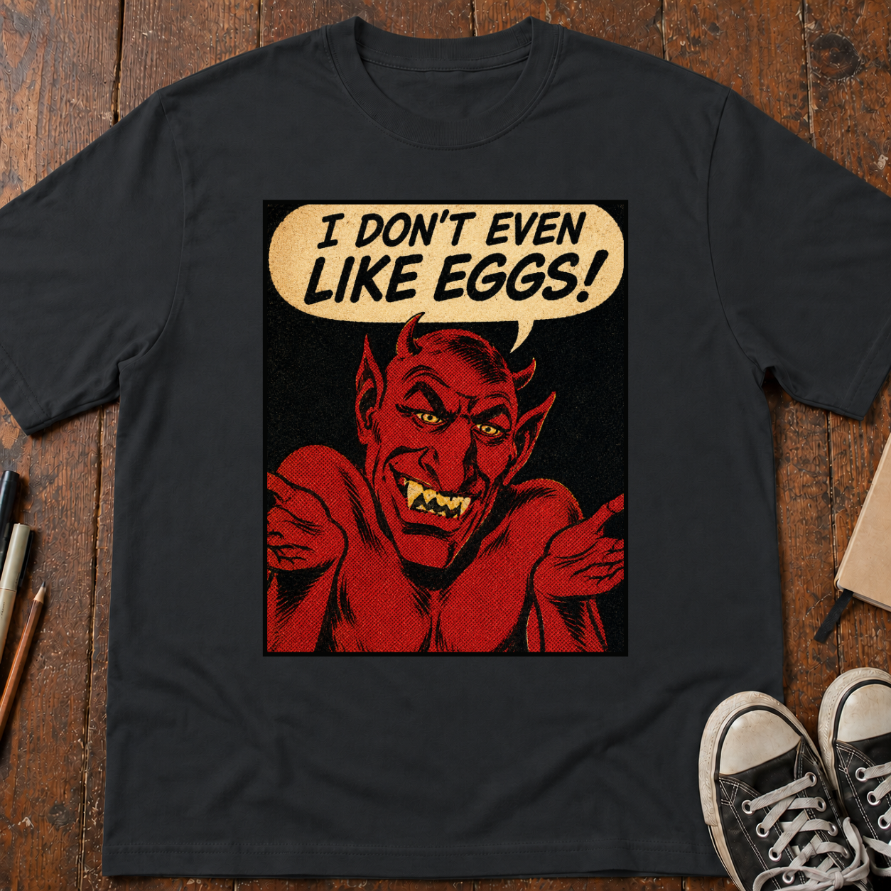 I Don't Even Like Deviled Eggs T-Shirt