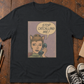 Stop Catcalling Me T-Shirt