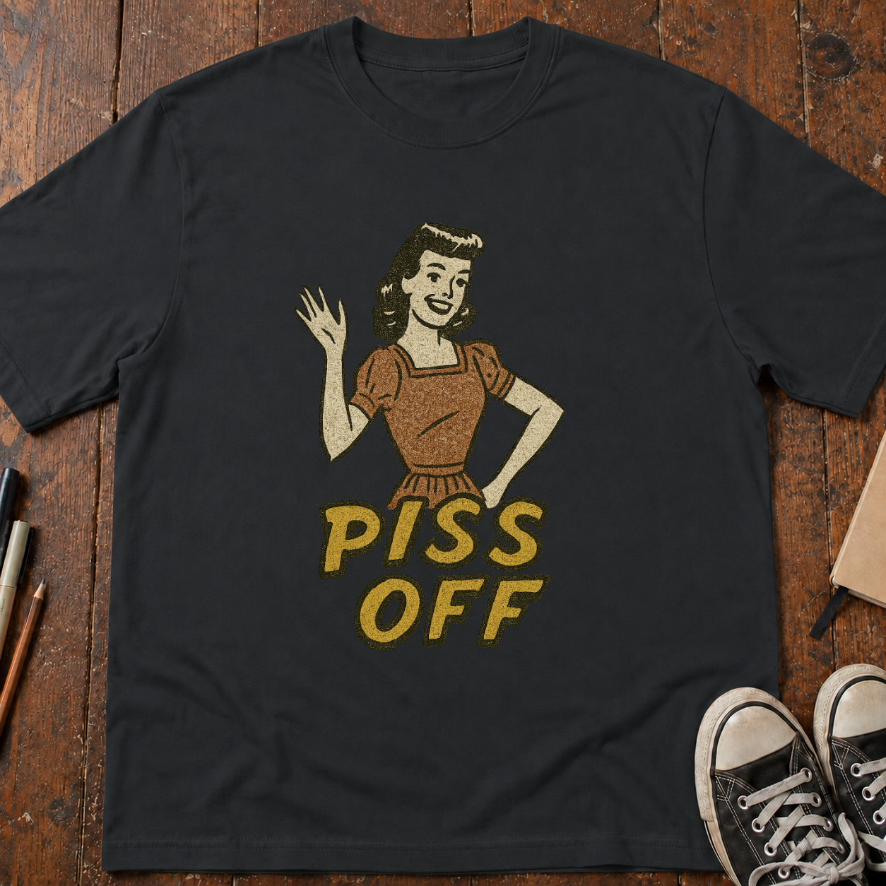 Piss Off T-Shirt