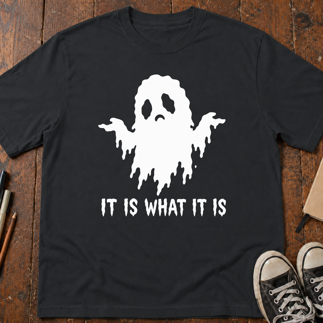 It is What It Is T-Shirt