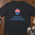 Cupcakes & Trauma T-Shirt