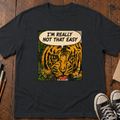 Not An Easy Tiger T-Shirt