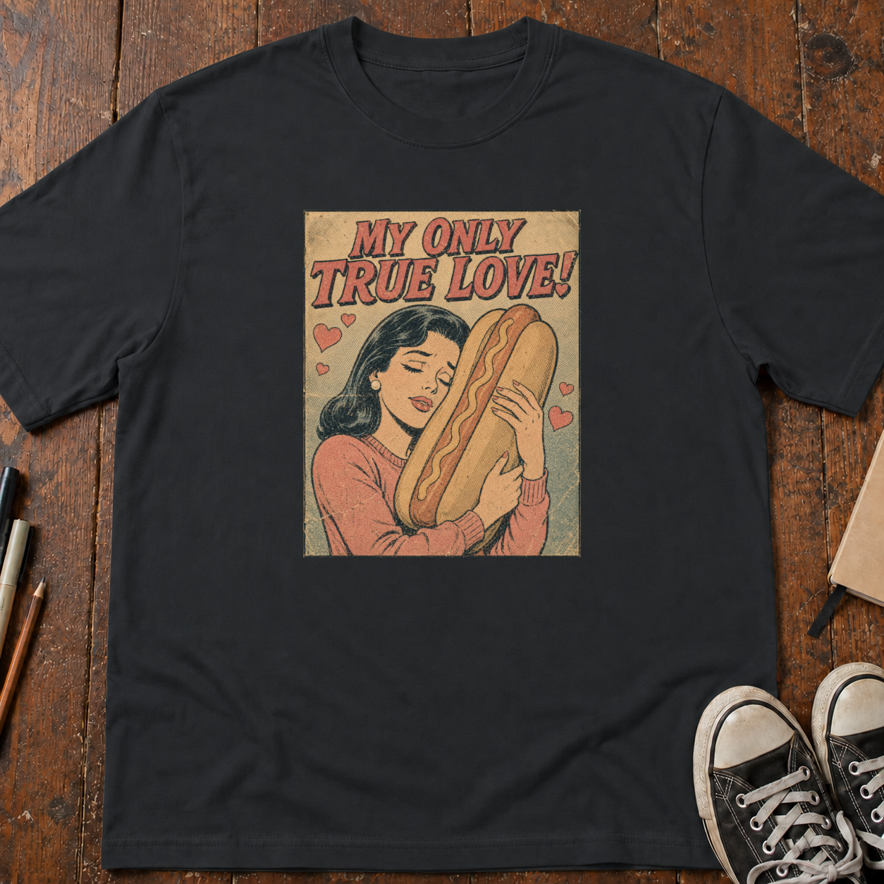 My Only True Love Is A Wiener T-Shirt