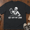 Get Off My Lawn T-Shirt