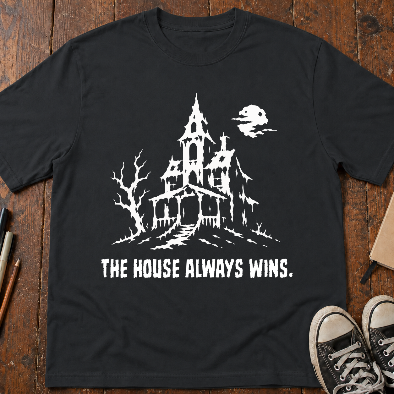 The House Always Wins T-Shirt