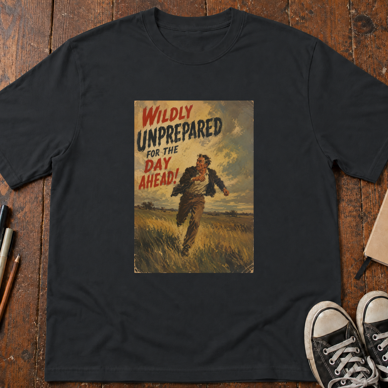Wildly Unprepared T-Shirt