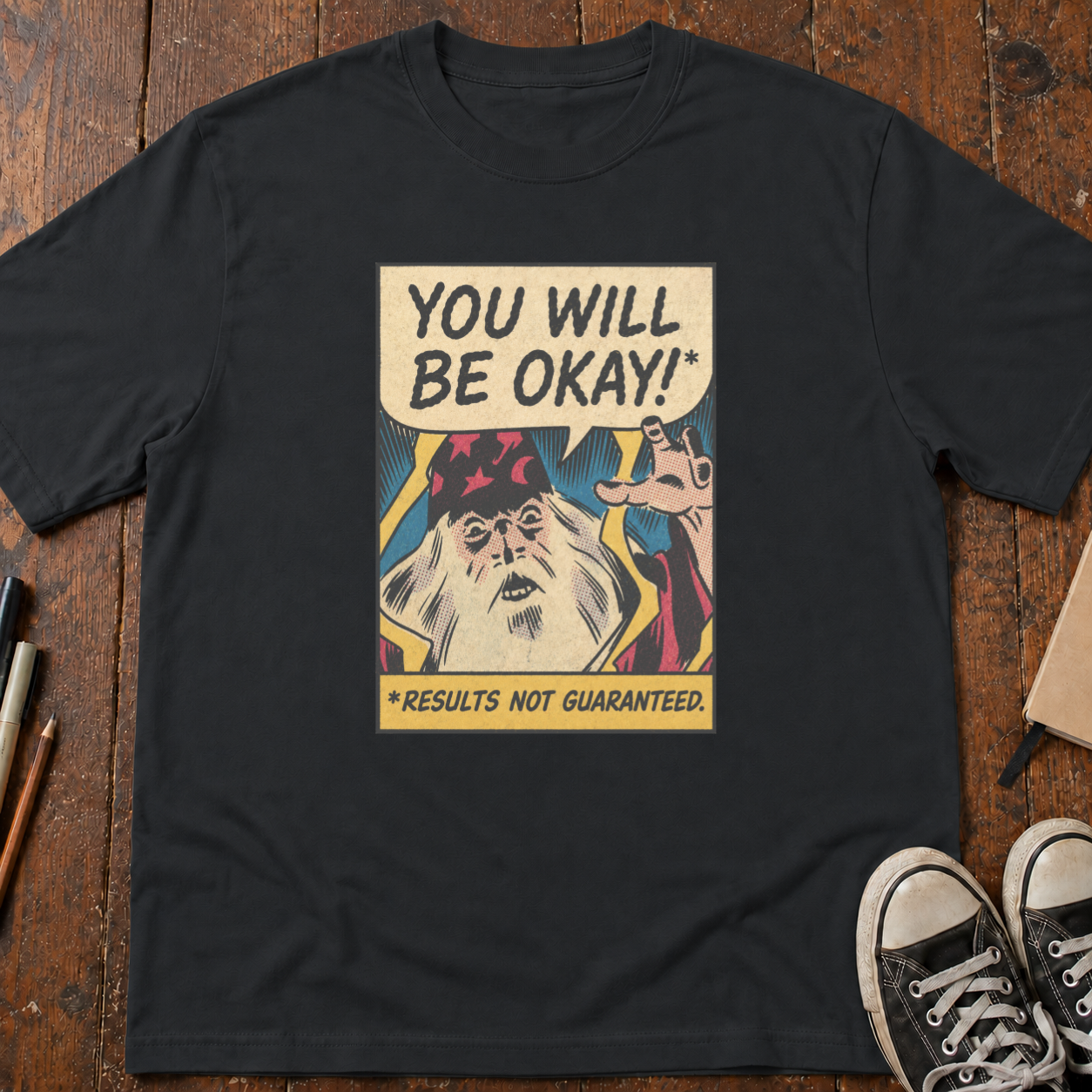You Will Be Okay T-Shirt