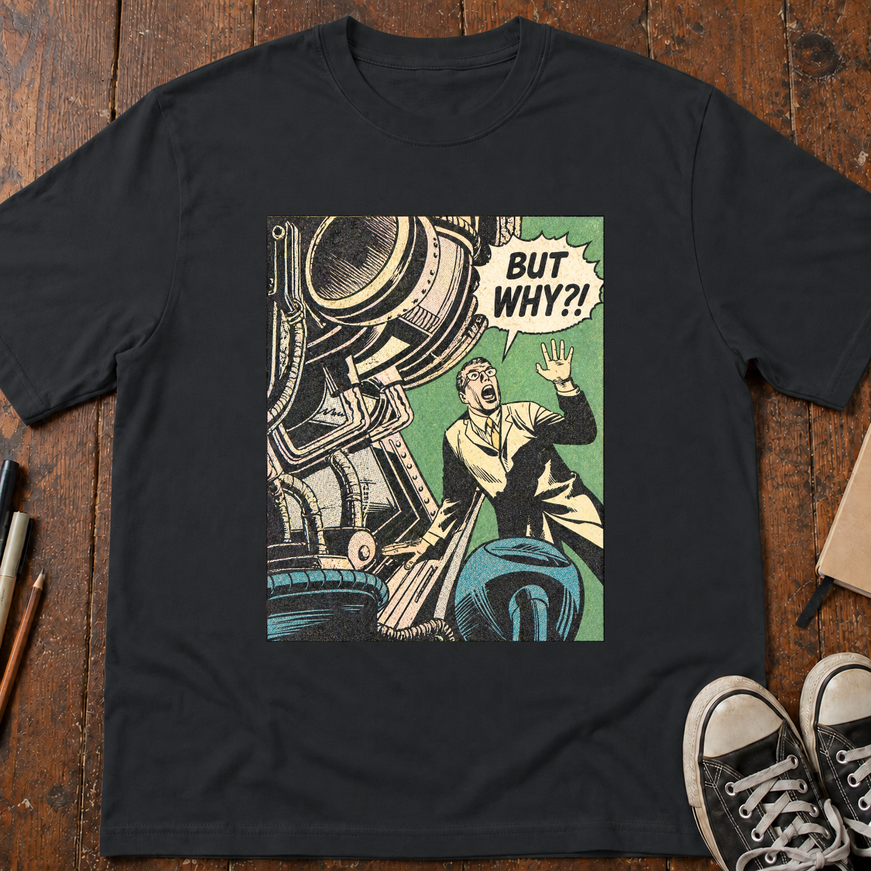 But Why?! T-Shirt