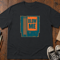 Blow Me T-Shirt