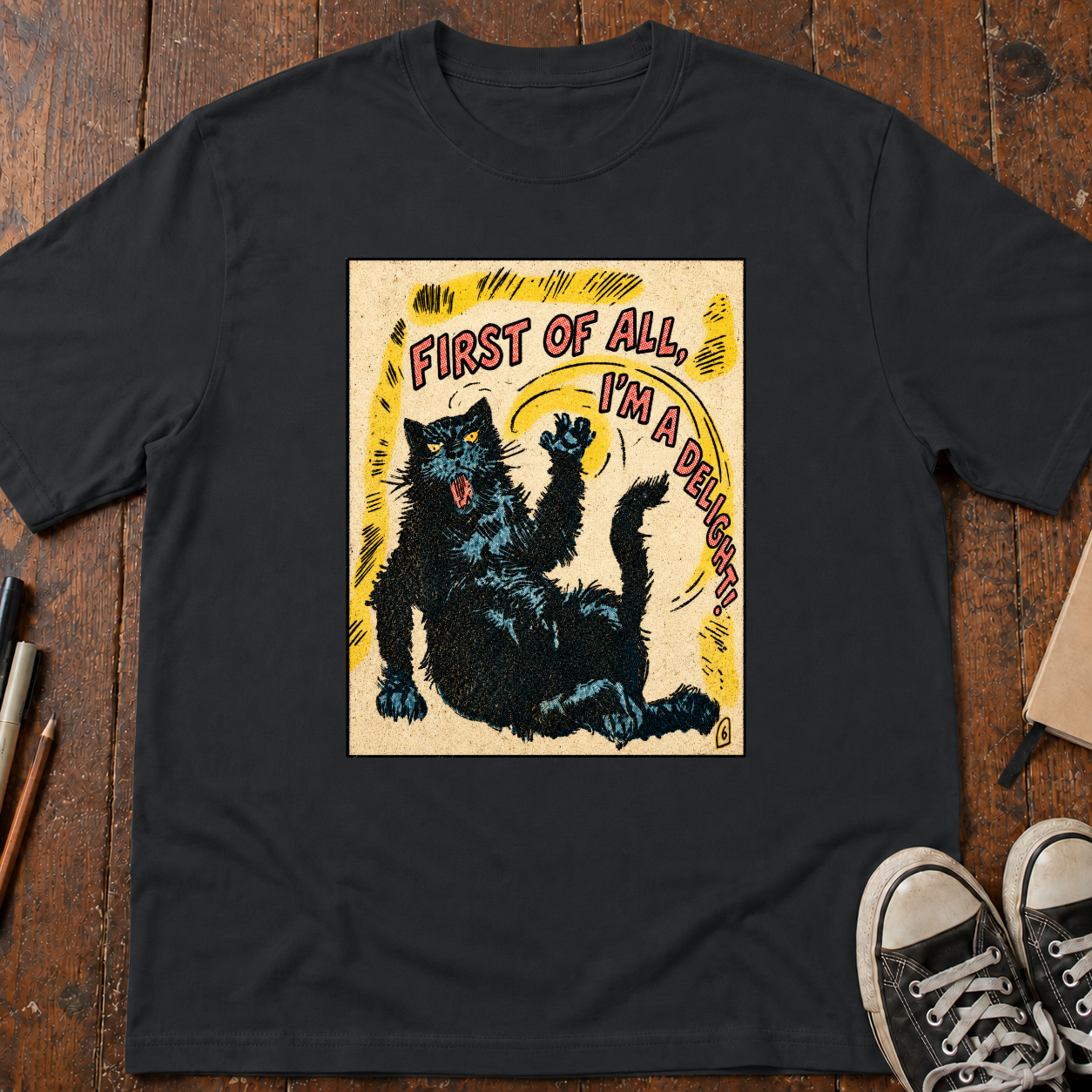 First Of All, I'm A Delight T-Shirt