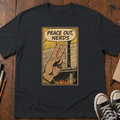 Peace Out, Nerds T-Shirt