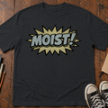 Moist! Sound Effect T-Shirt
