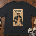 Goddamnit, Donut! T-Shirt