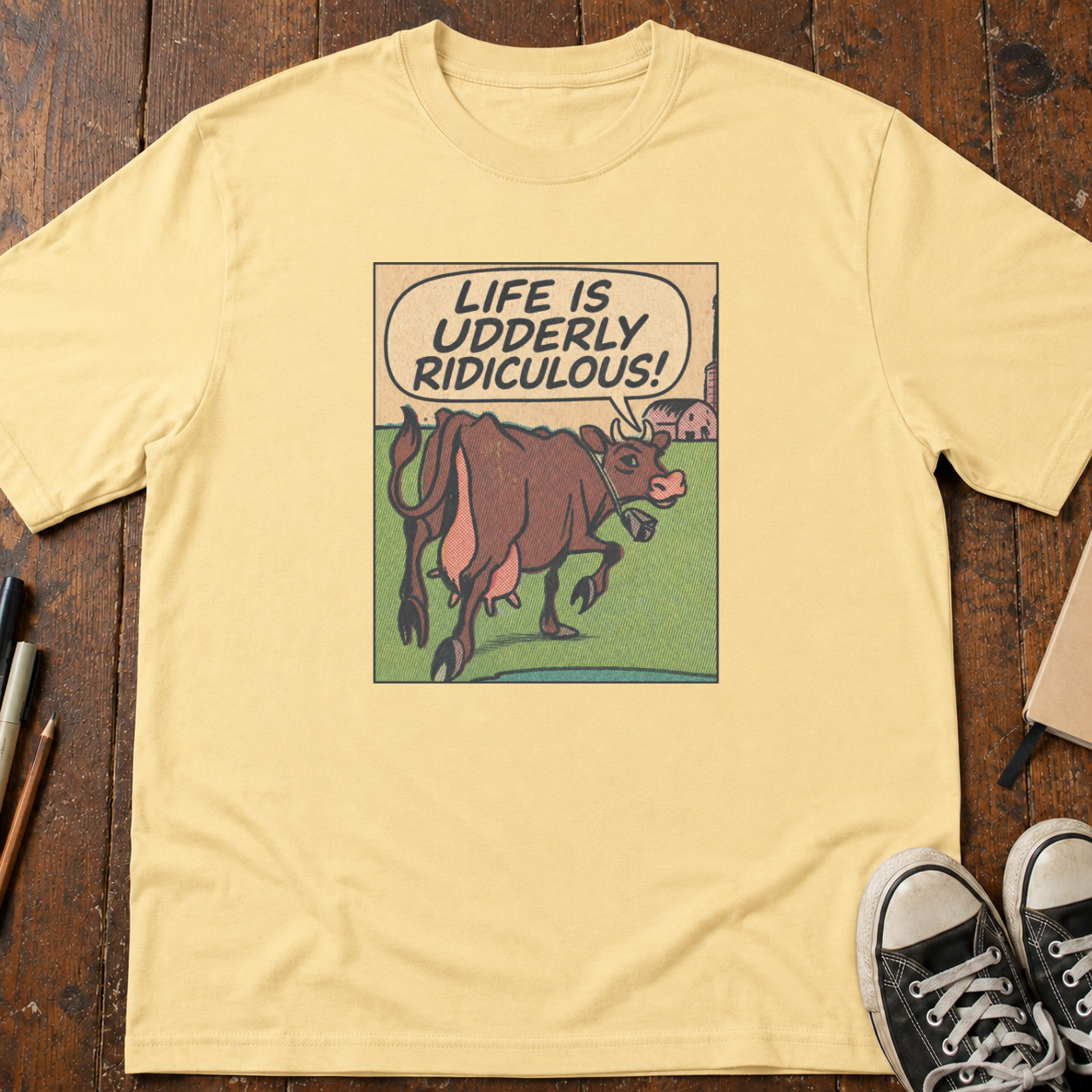 Life is Udderly Ridiculous T-Shirt