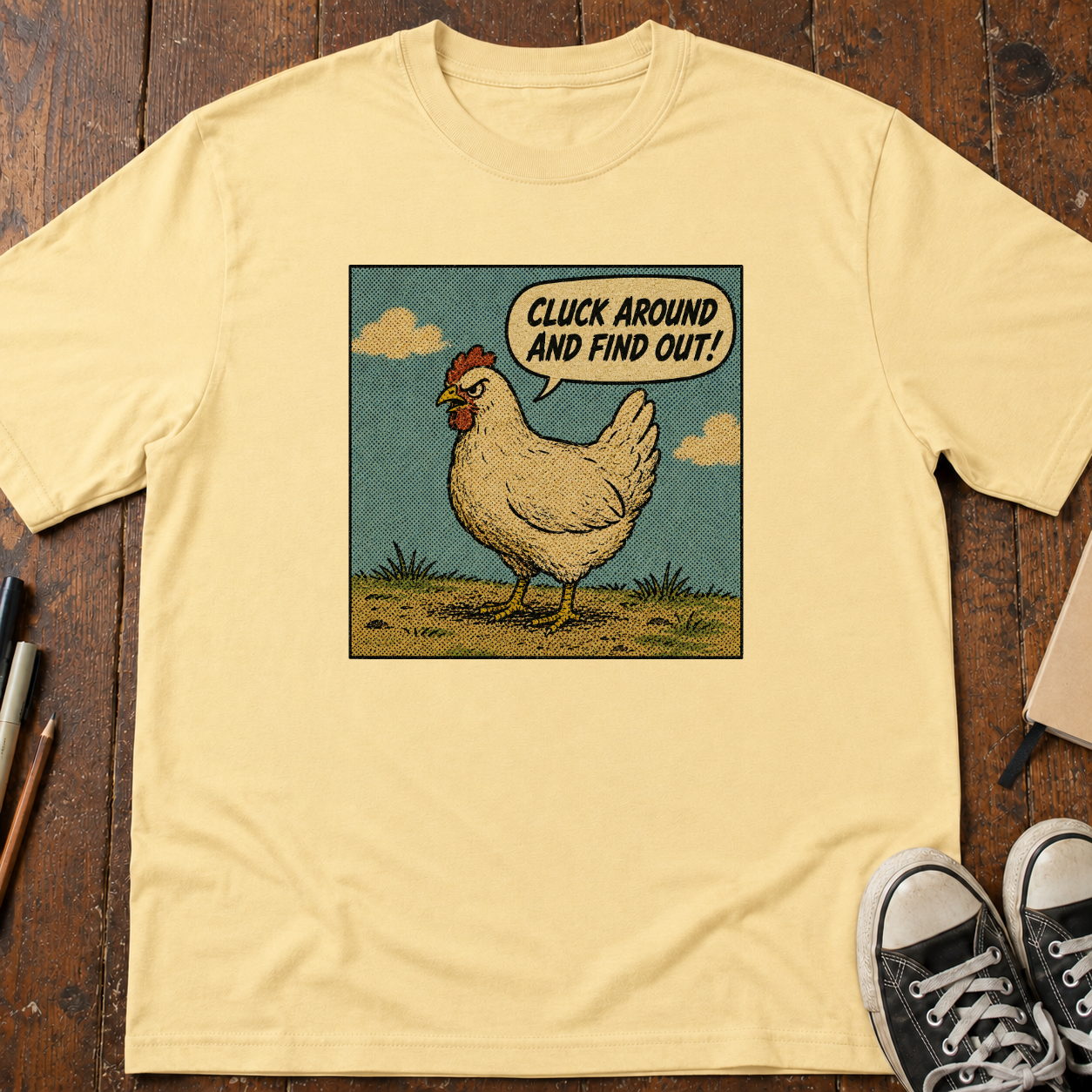 Cluck Around And Find Out T-Shirt