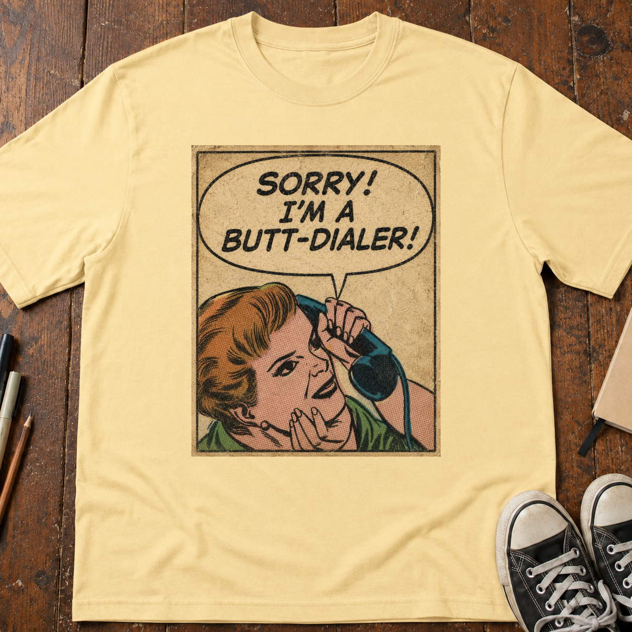 Sorry, I'm A Butt Dialer T-Shirt