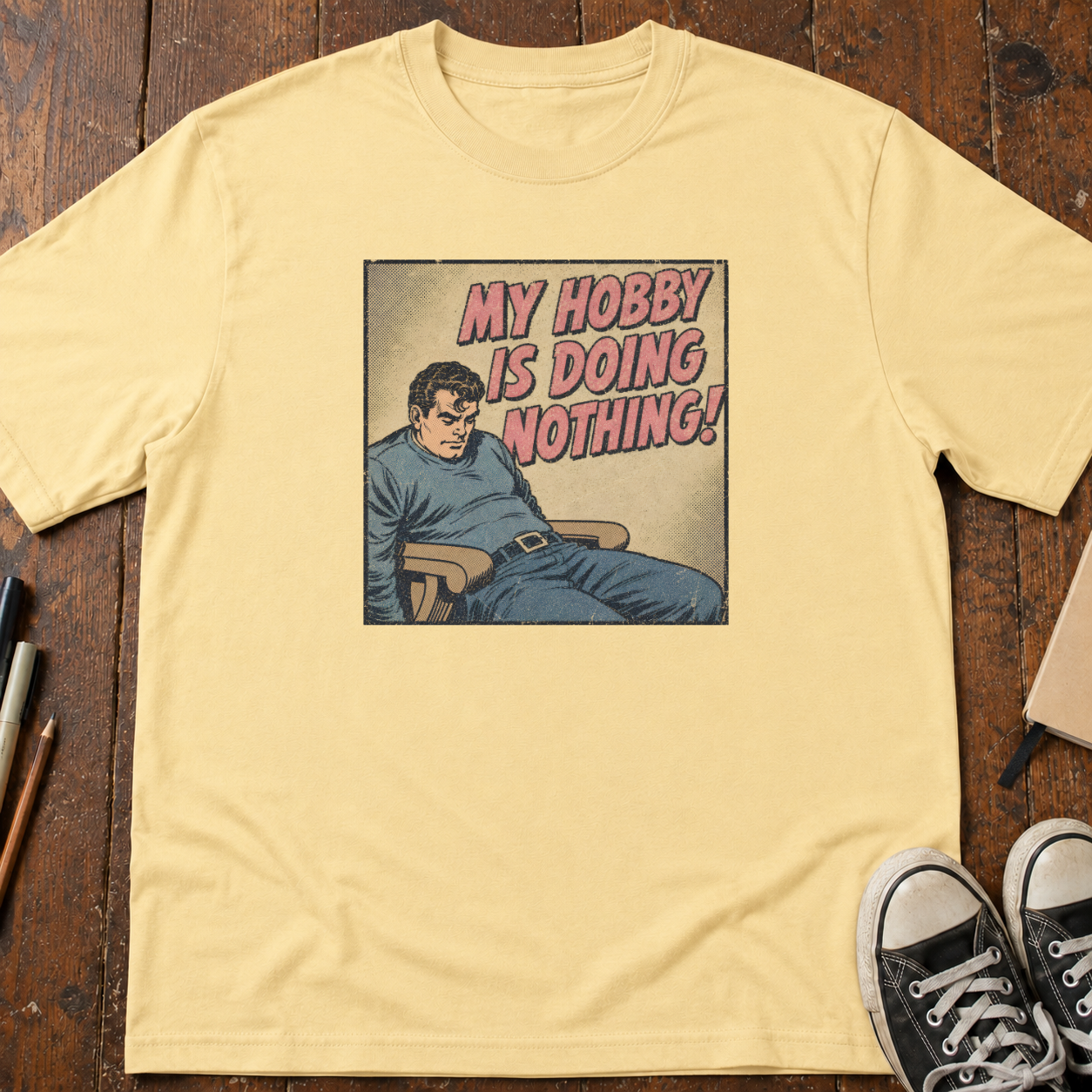 My Hobby Is Nothing T-Shirt