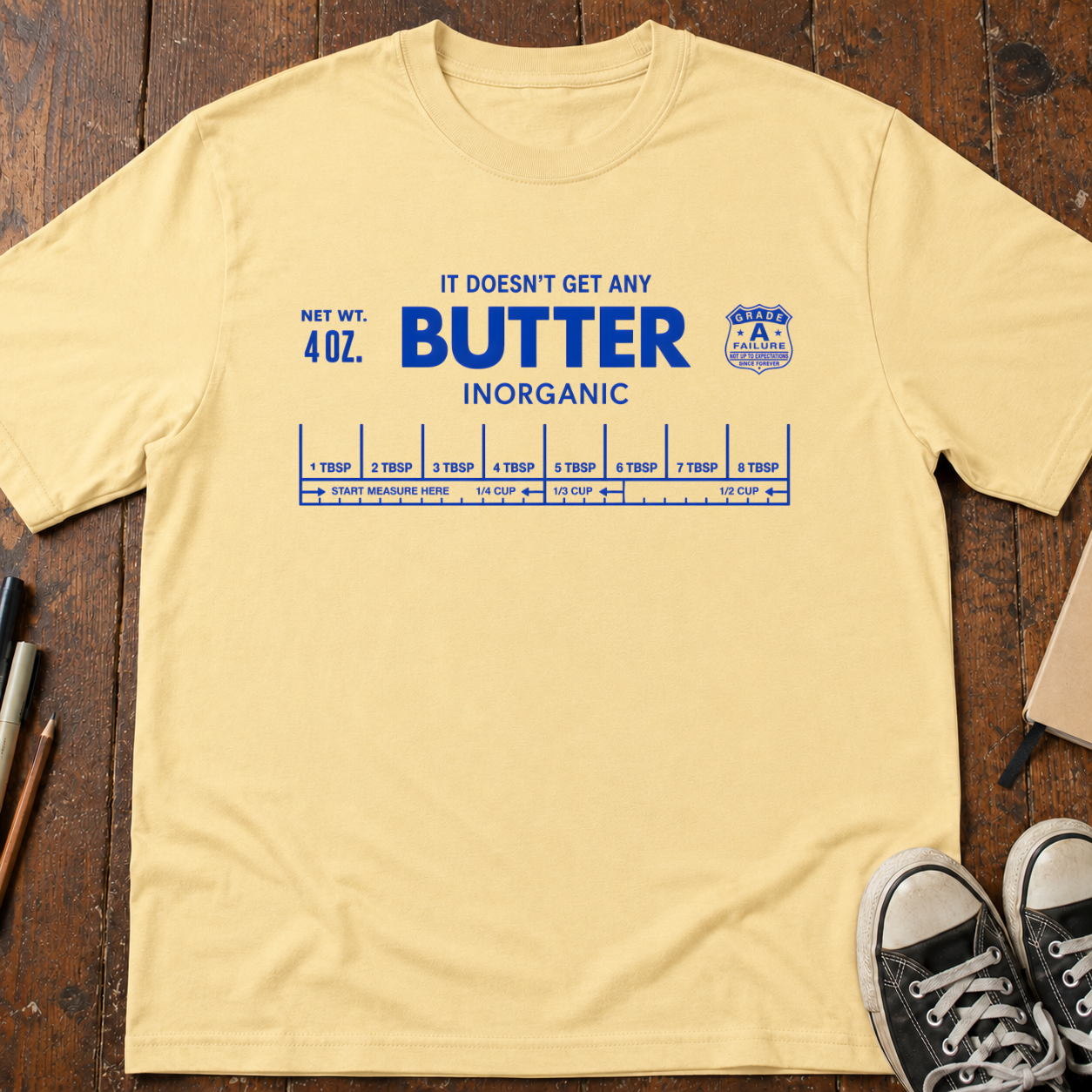 Doesn't Get Butter T-Shirt