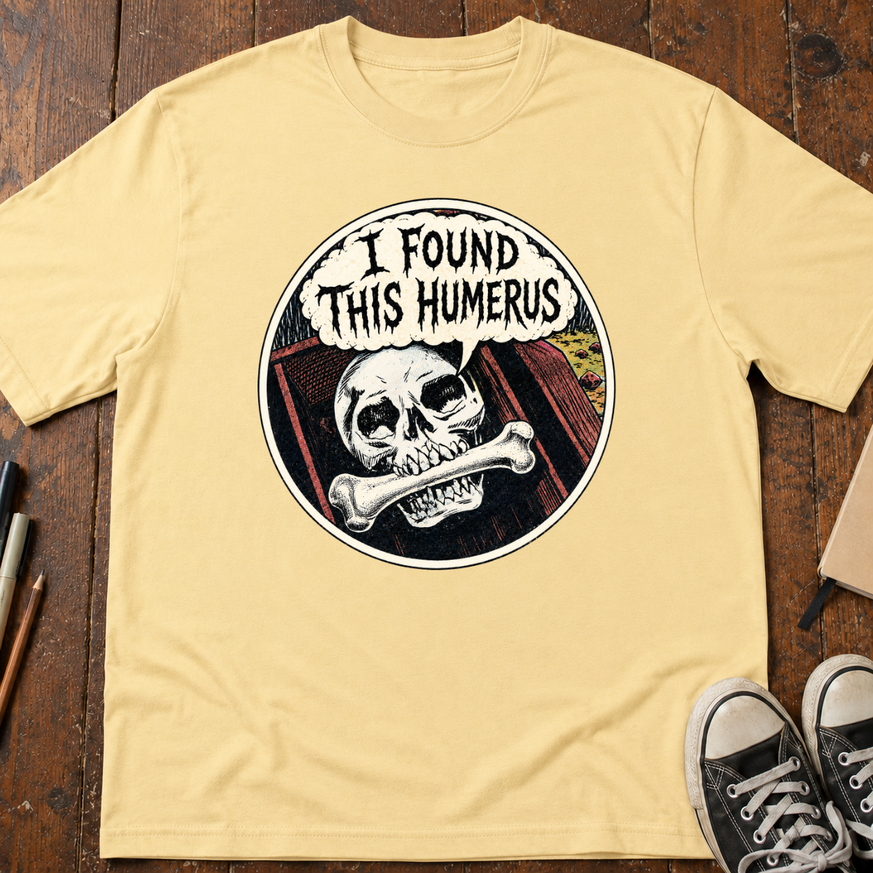 I Found This Humerus T-Shirt