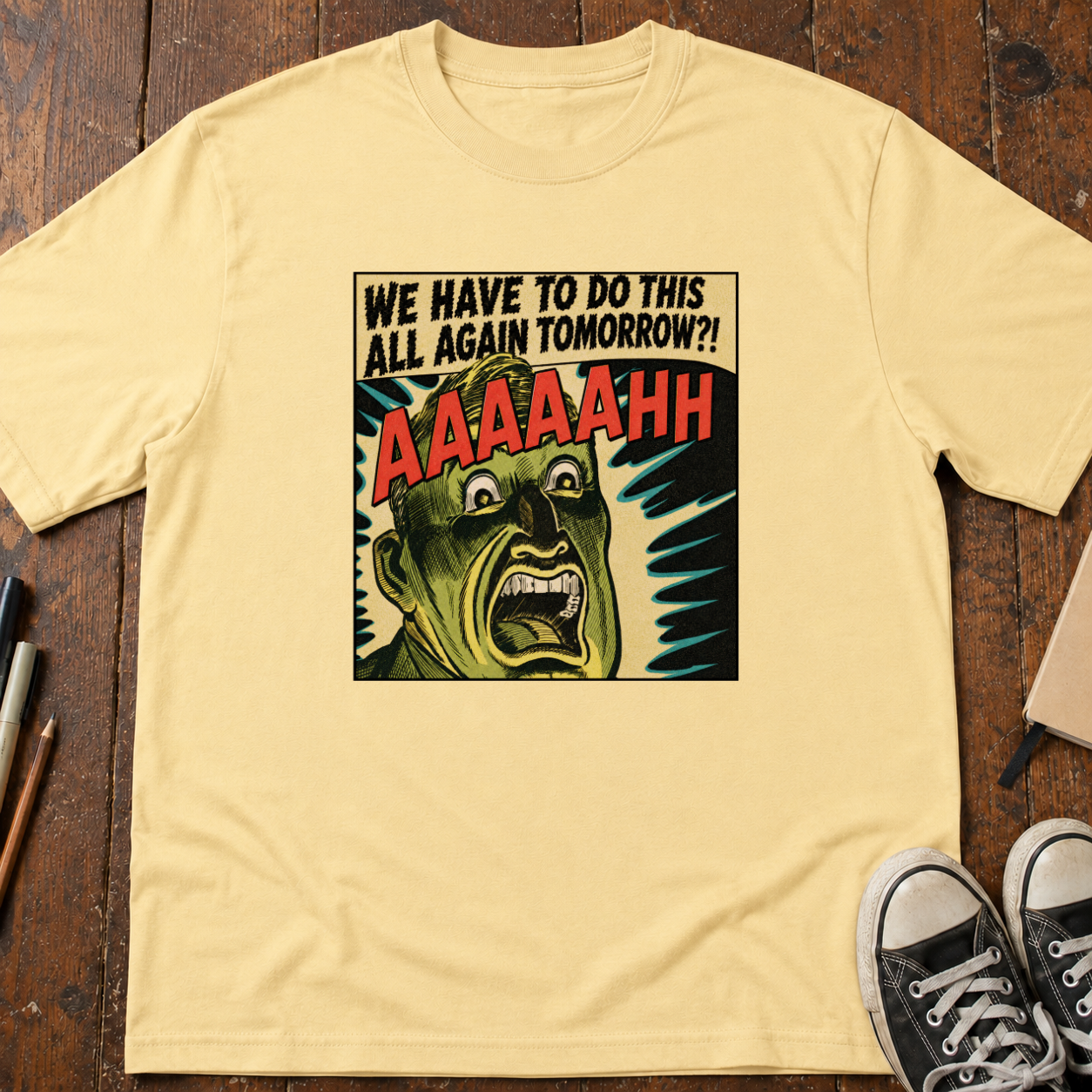 All Again Tomorrow?! T-Shirt