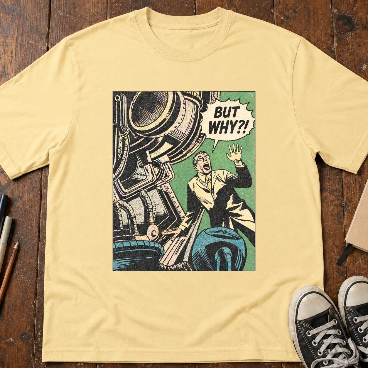 But Why?! T-Shirt