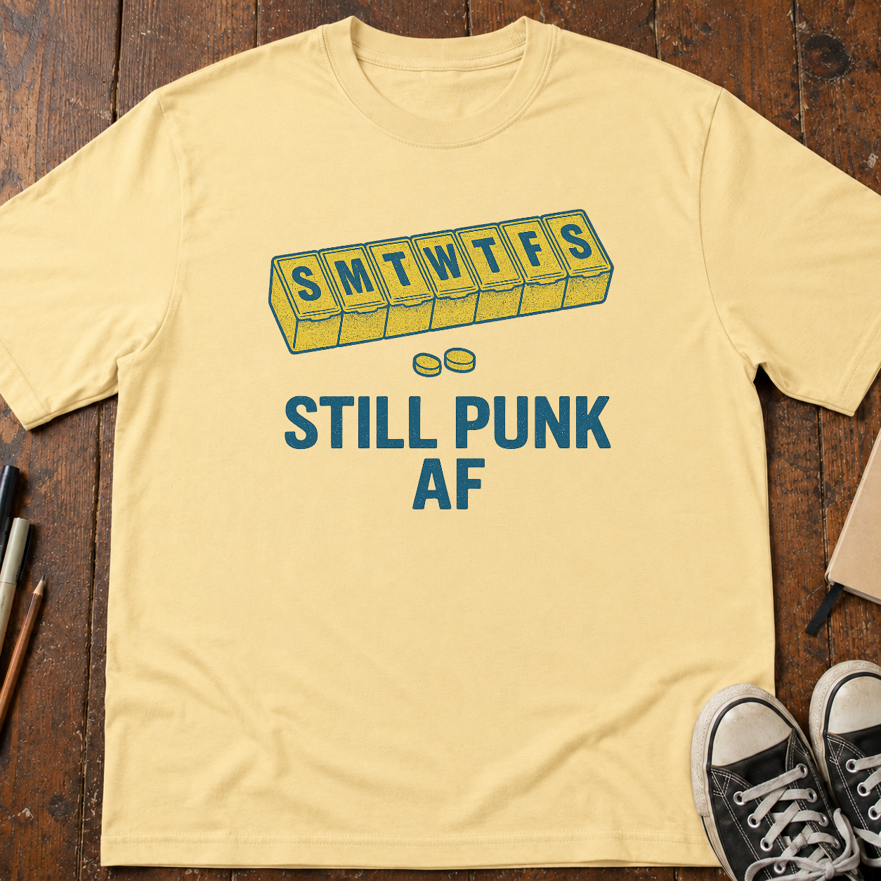 Still Punk AF Pill Organizer T-Shirt