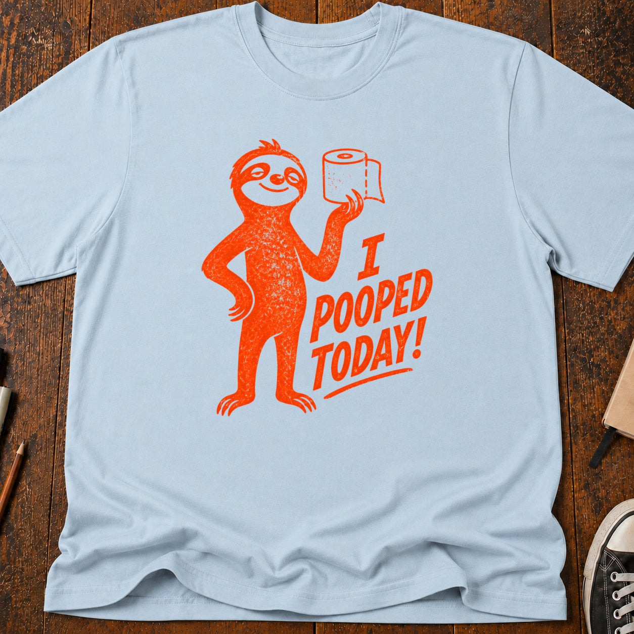 I Pooped Today T-Shirt