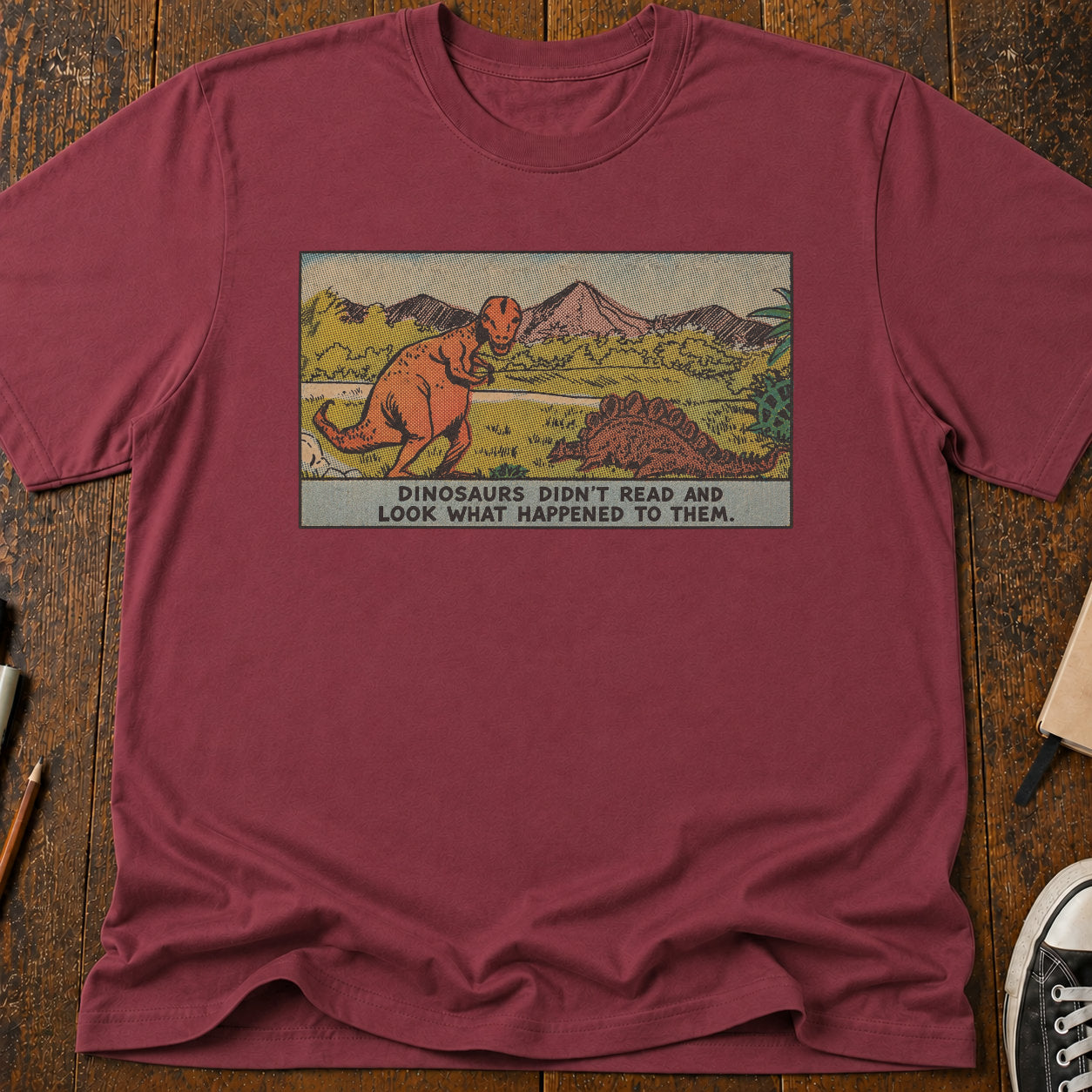 Dinosaurs Didn't Read T-Shirt
