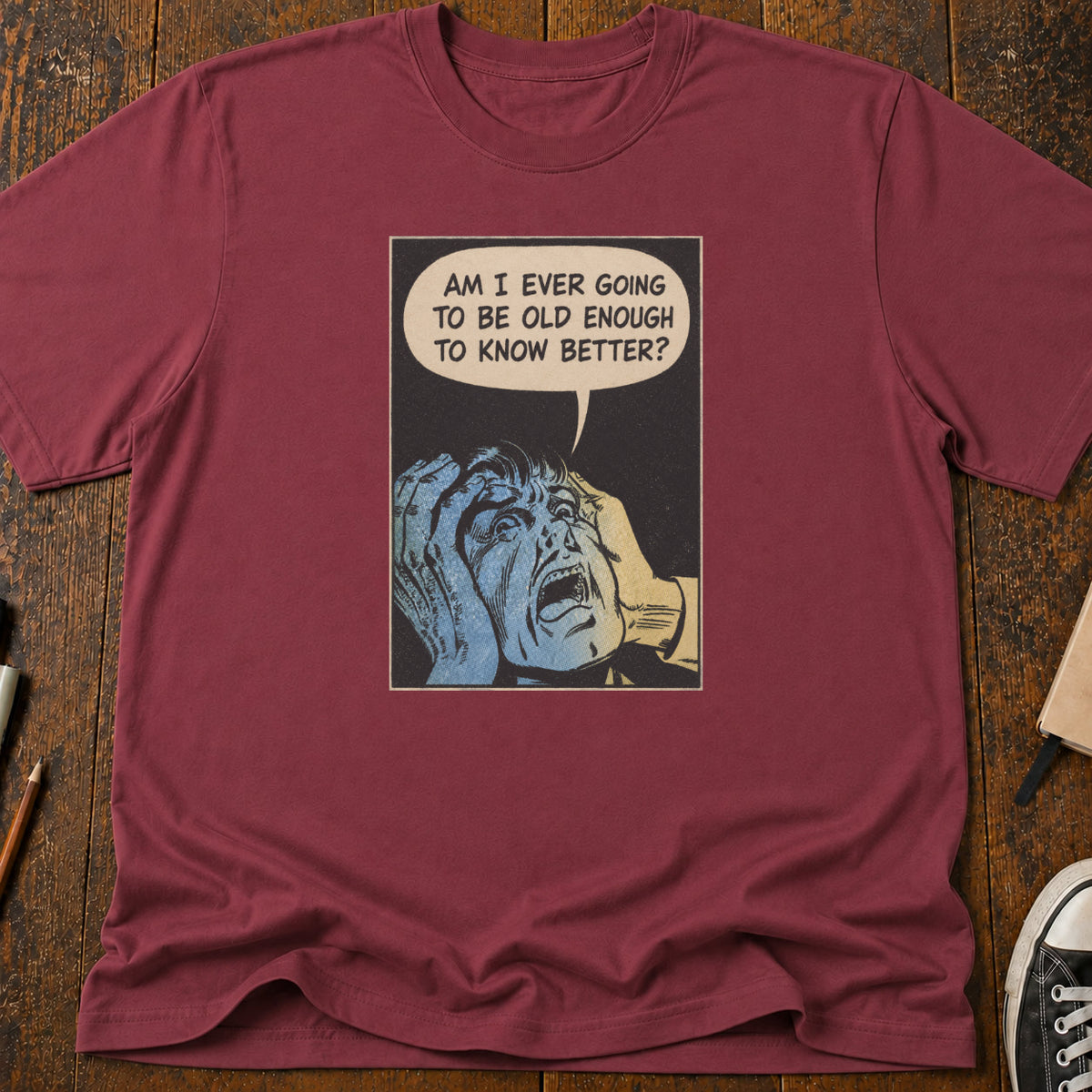 Old Enough To Know T-Shirt