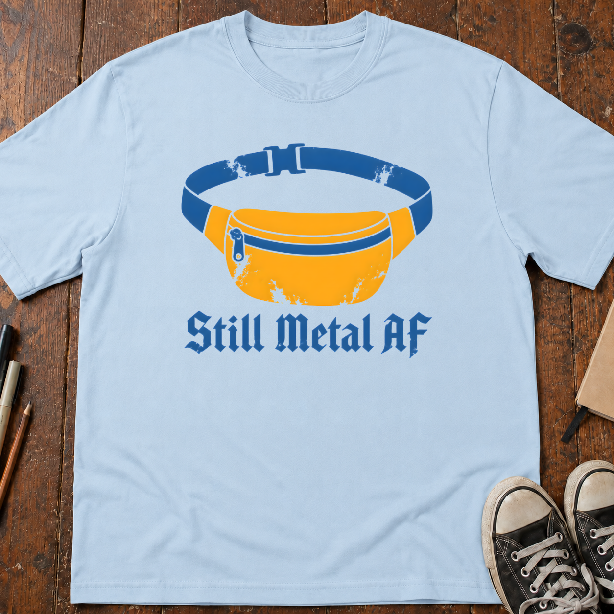Still Metal AF T-Shirt