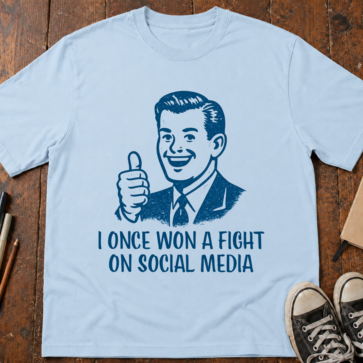 I Won a Social Media Argument  T-Shirt