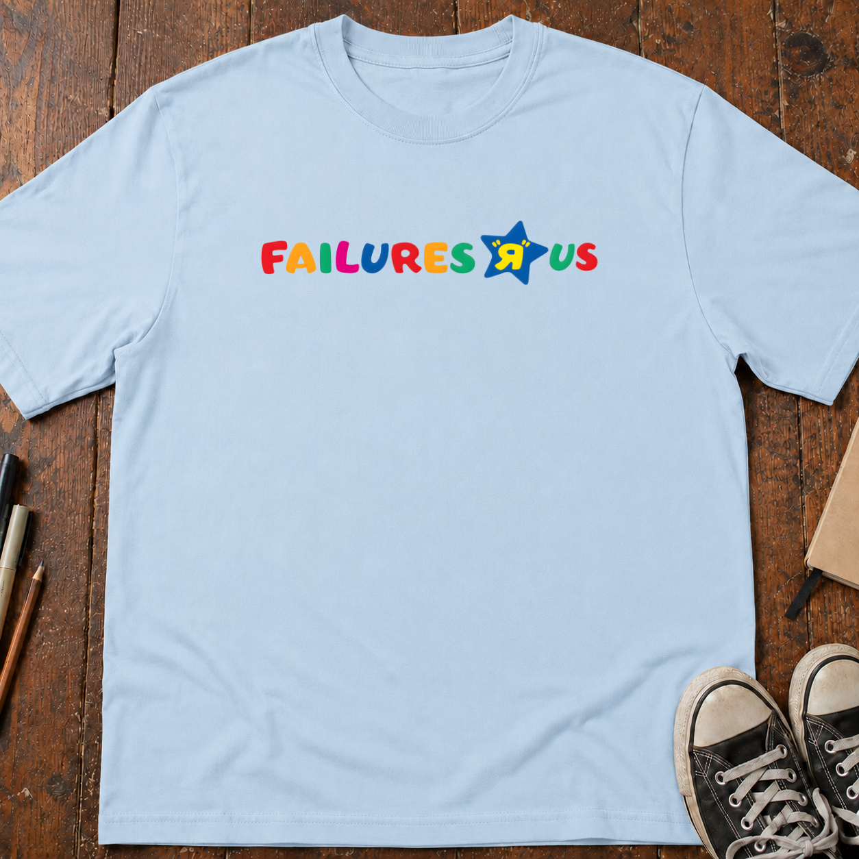Failures R Us T-Shirt