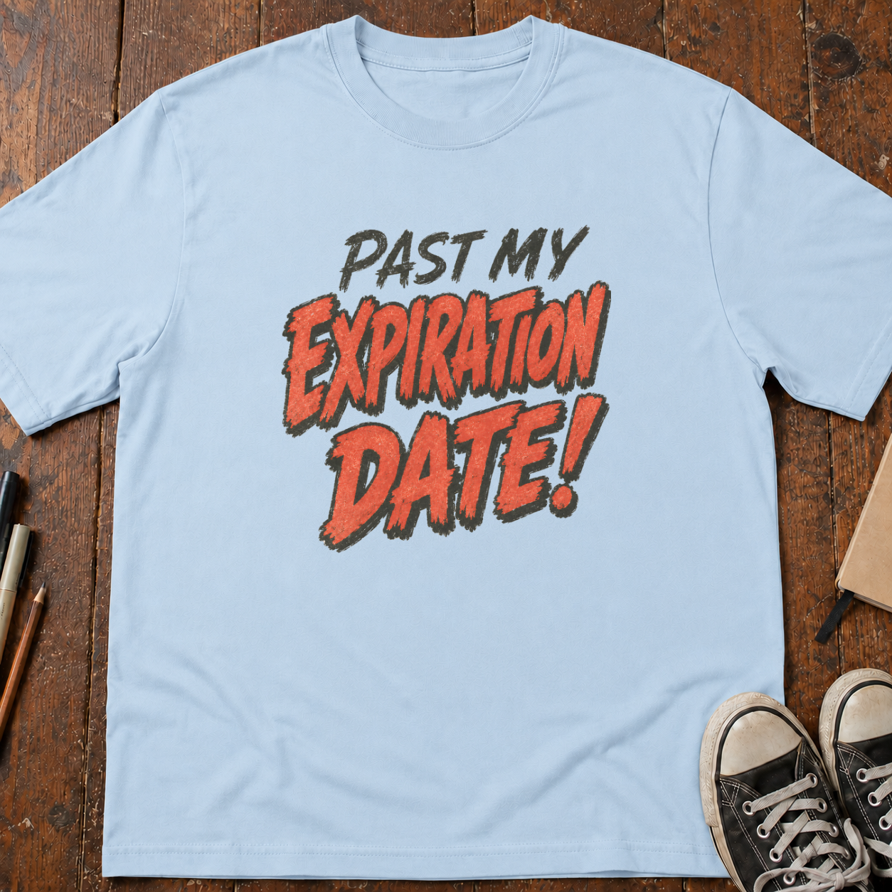 Past My Expiration Date T-Shirt