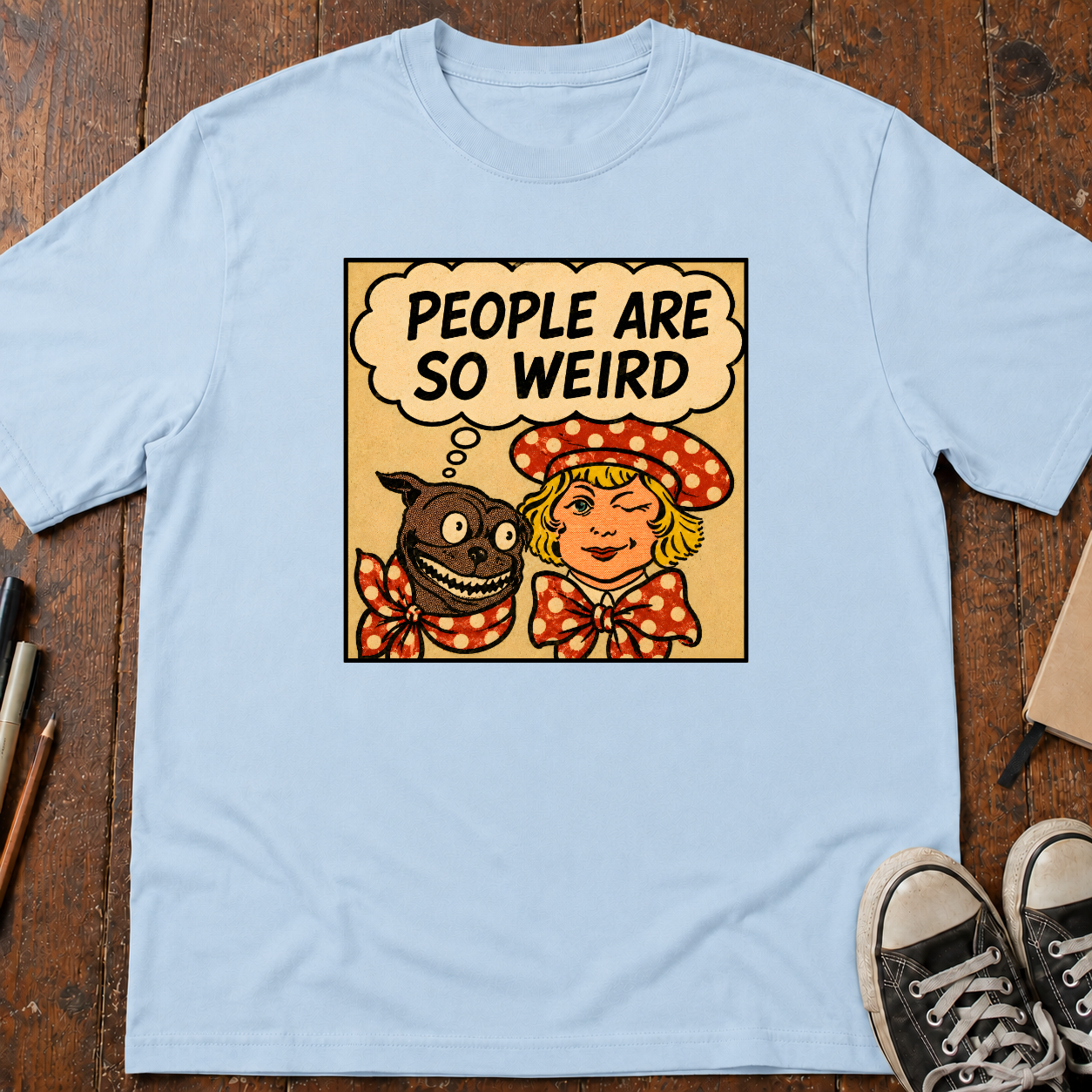 People Are So Weird T-Shirt