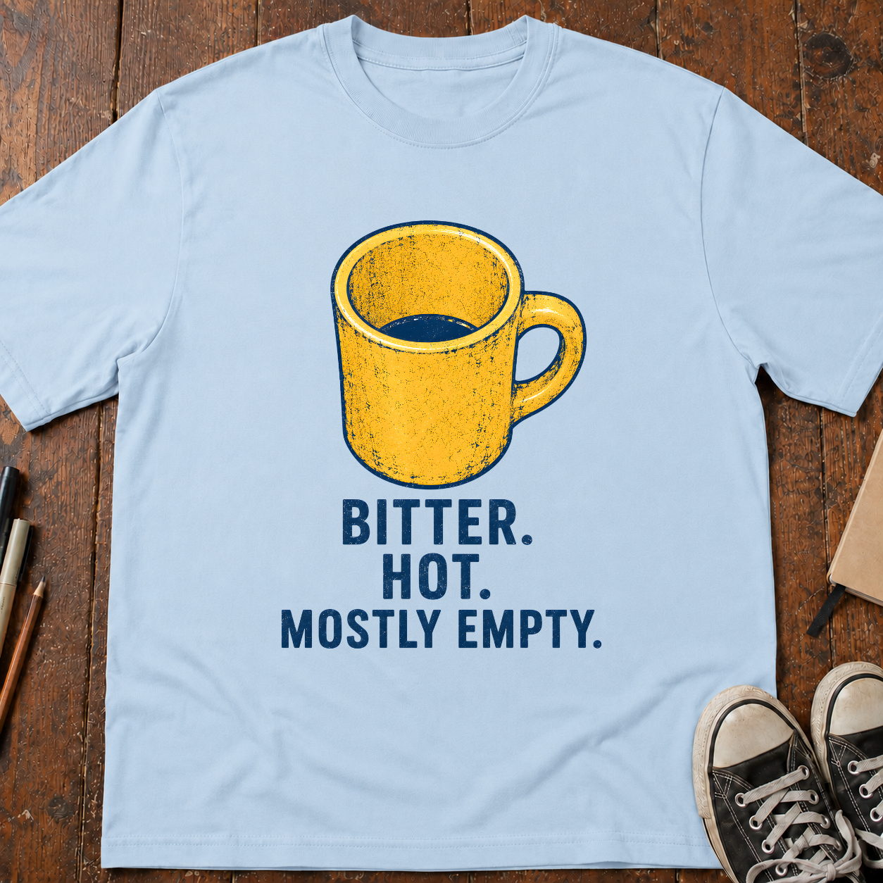 Bitter, Hot, Mostly Empty T-Shirt