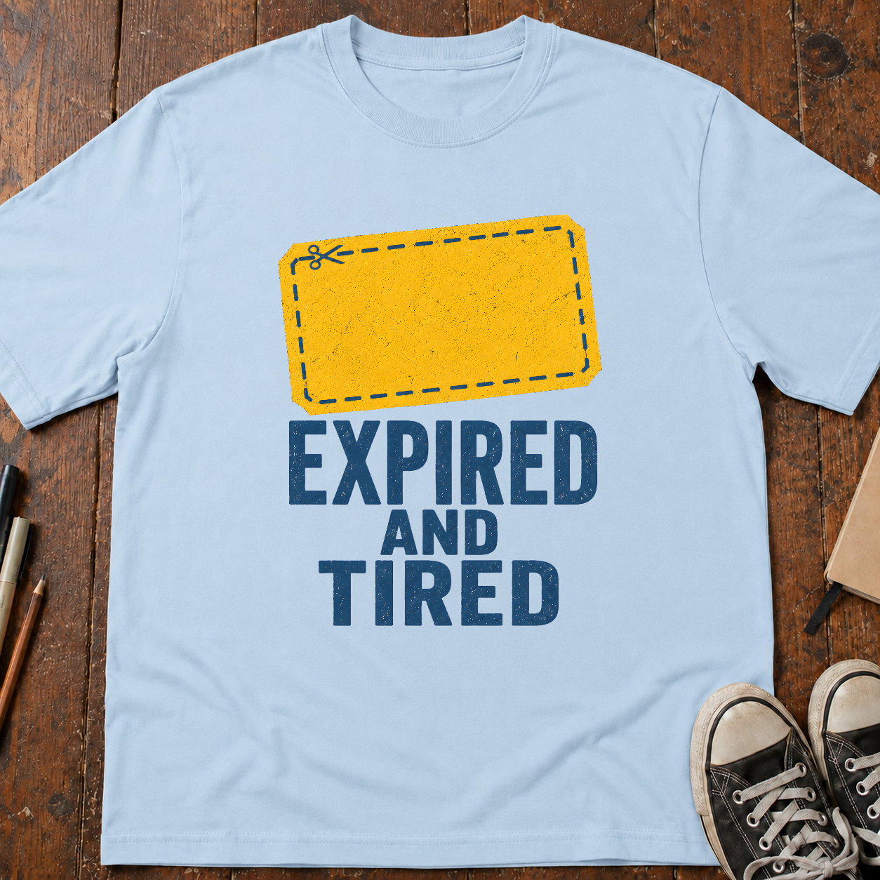 Expired and Tired T-Shirt