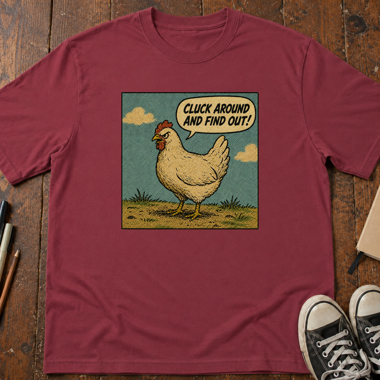 Cluck Around And Find Out T-Shirt