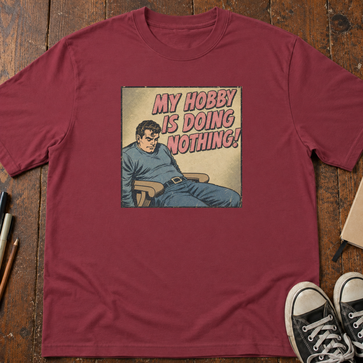 My Hobby Is Nothing T-Shirt