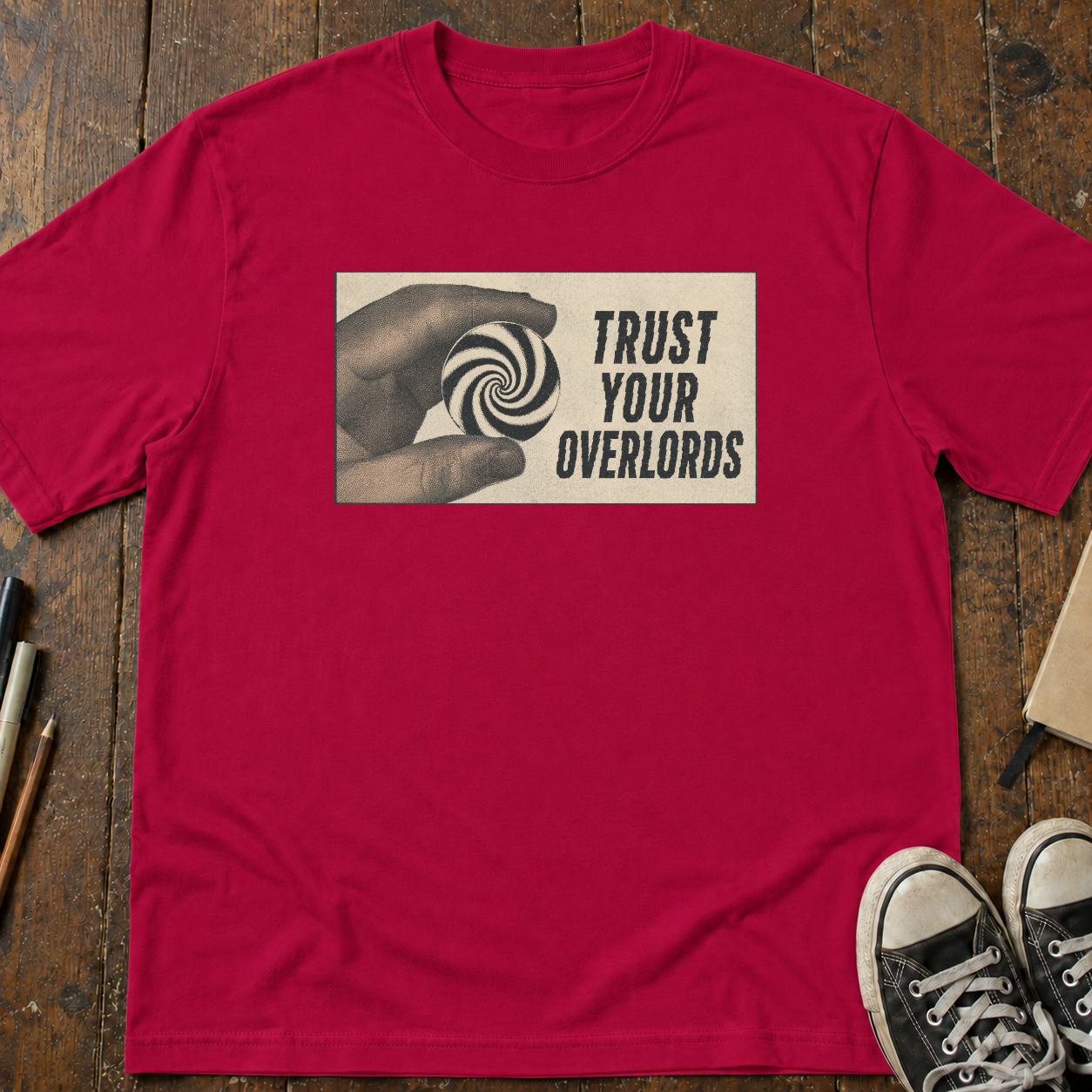 Trust Your Overlords T-Shirt