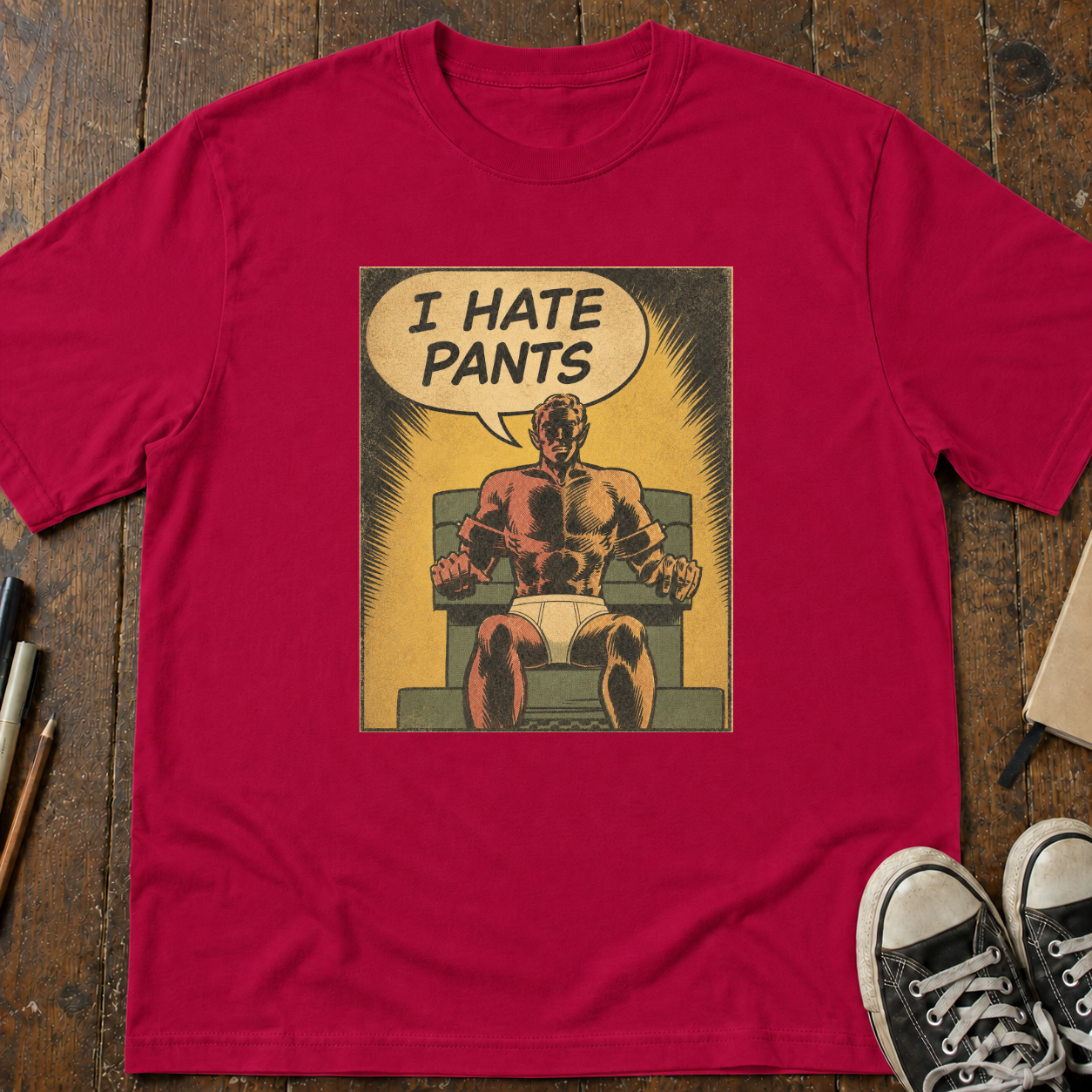 I Hate Pants T-Shirt