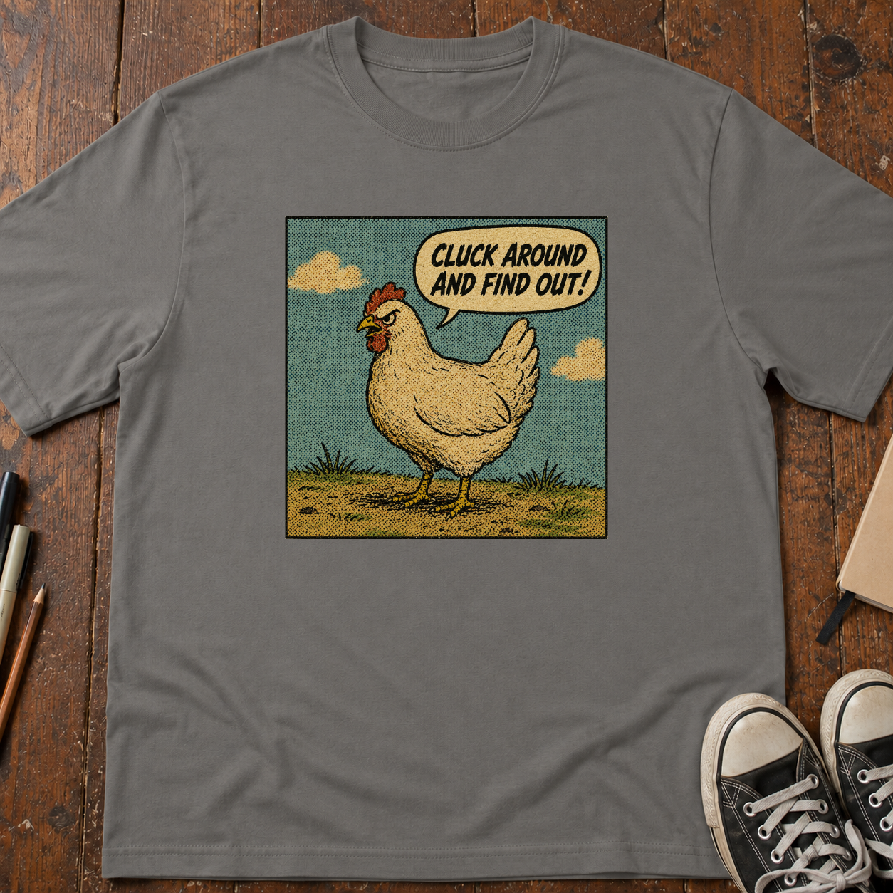 Cluck Around And Find Out T-Shirt
