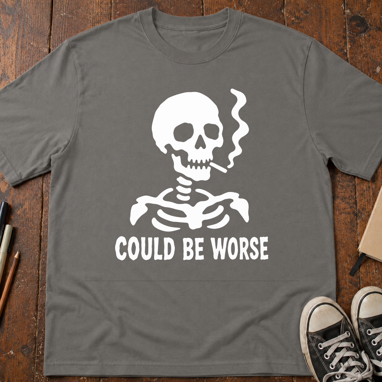 Could Be Worse T-Shirt