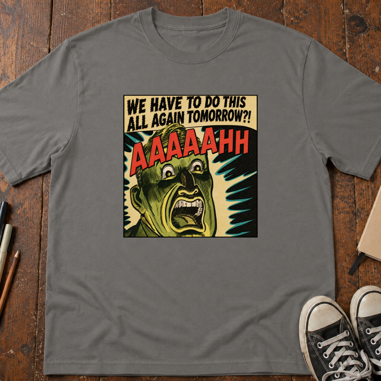 All Again Tomorrow?! T-Shirt