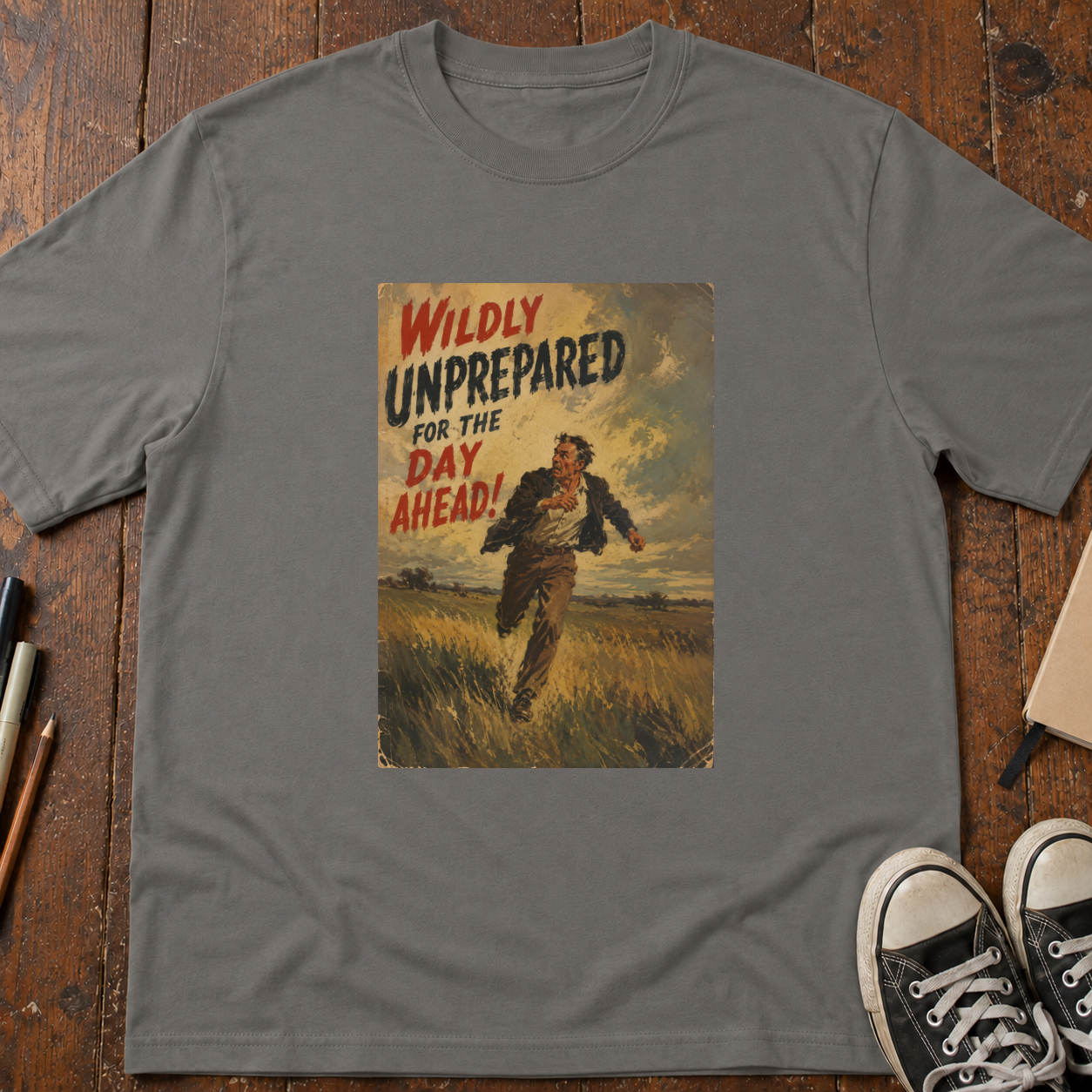 Wildly Unprepared T-Shirt