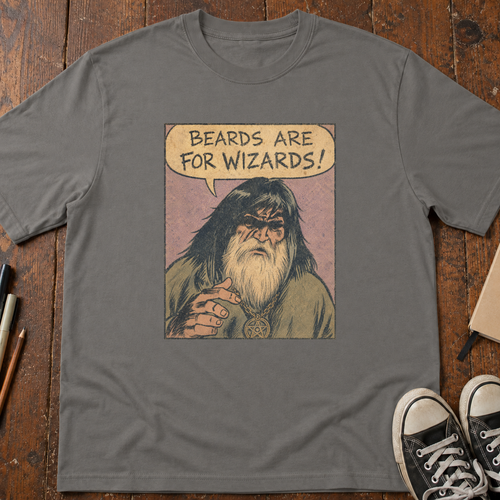 Beards Are For Wizards T-Shirt