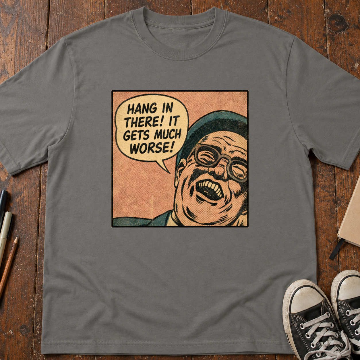 It Gets Much Worse! T-Shirt